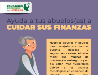 Ayuda a tus abuelos a cuidar sus finanzas.